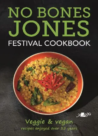 No Bones Jones Festival Cookbook – Veggie & Vegan Recipes Enjoyed over 25 Years