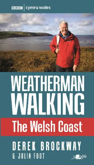 Weatherman Walking – The Welsh Coast
