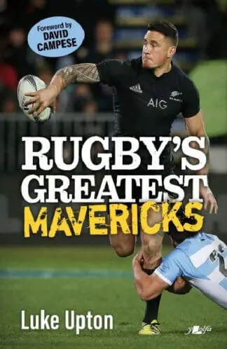 Rugby’s Greatest Mavericks