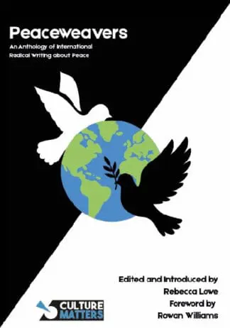 Peaceweavers – An Anthology of International Radical Writing About Peace