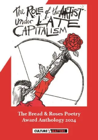 The Role of the Artist Under Late Capitalism: The Bread and Roses Poetry Award  Anthology 2024