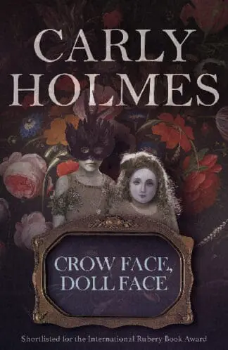 Crow Face, Doll Face