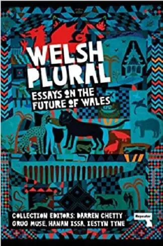 Welsh (Plural) – Essays on the Future of Wales