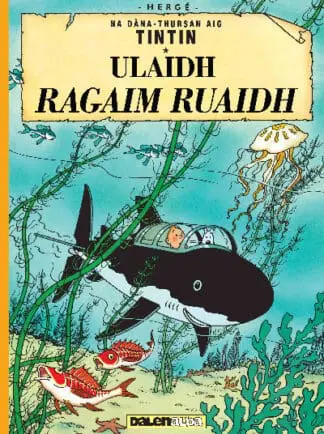 Tintin: Ulaidh Ragaim Ruaidh (Tintin in Gaelic)