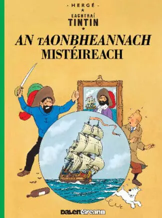 Tintin; An Taonbheannach Mistéireach (Tintin in Irish)