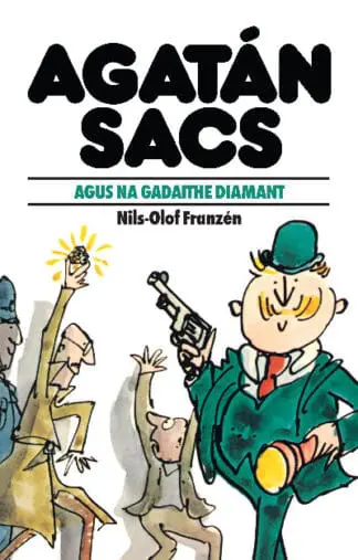 Agatán Sacs: Agatán Sacs Agus Na Gadaithe Diamant