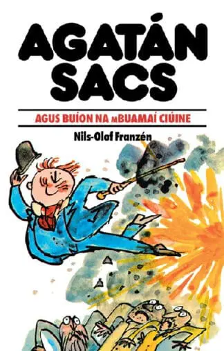 Agatán Sacs Agus Buíon Na Mbuamaí Ciúine