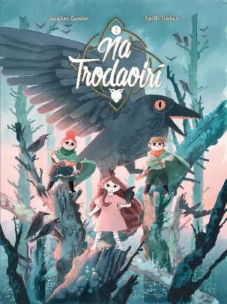 Na Trodaoirí: An Bhrúid Dhubh