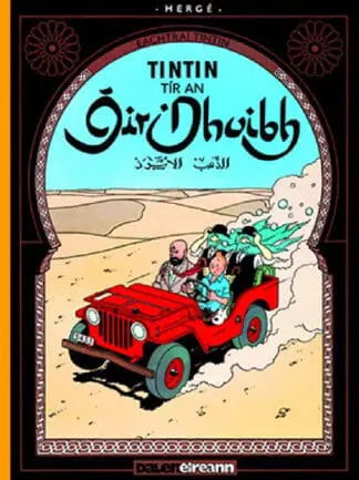 Tír an ÓIr Dhuibh (Tintin i Ngaeilge / Tintin in Irish)