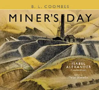 Miner’s Day – Rhondda Images by Isabel Alexander