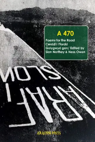A470 – Poems for the Road/Cerddi’r Ffordd