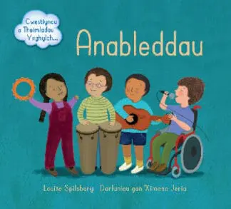 Darllen yn Well: Anableddau – Cwestiynau a Theimladau Ynghylch…