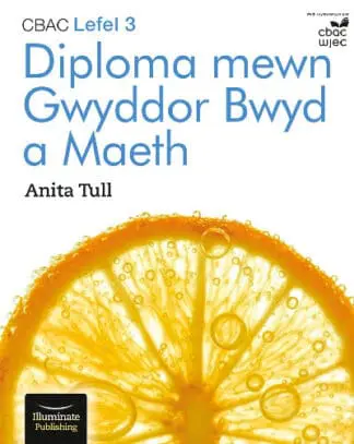 CBAC Lefel 3 Diploma mewn Gwyddor Bwyd a Maeth