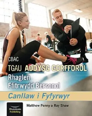 CBAC TGAU Addysg Gorfforol Rhaglen Ffitrwydd Bersonol – Canllaw i Fyfyrwyr