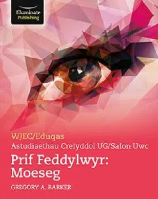CBAC Astudiaethau Crefyddol ar gyfer UG a Safon Uwch – Meddylwyr Allweddol: Moeseg