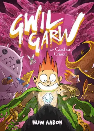 Gwil Garw a’r Carchar Crisial