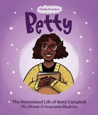 Welsh Wonders: Betty – The Determined Life of Betty Campbell