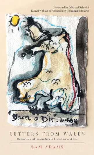 Letters from Wales – Memories and Encounters in Literature and Life