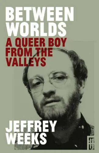 Between Worlds – A Queer Boy from the Valleys