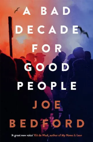 Bad Decade for Good People, A