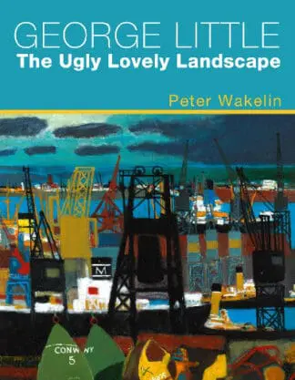 George Little: The Ugly Lovely Landscape
