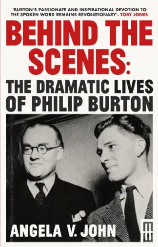 Behind the Scenes – The Dramatic Lives of Philip Burton