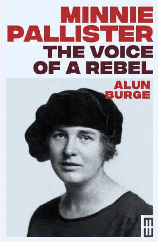 Minnie Pallister – The Voice of a Rebel