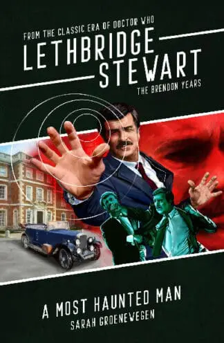 Lethbridge-Stewart: A Most Haunted Man