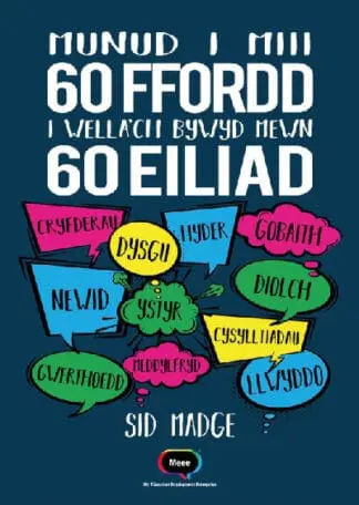 Munud i Miii – 60 Ffordd i Wella’ch Bywyd Mewn 60 Eiliad