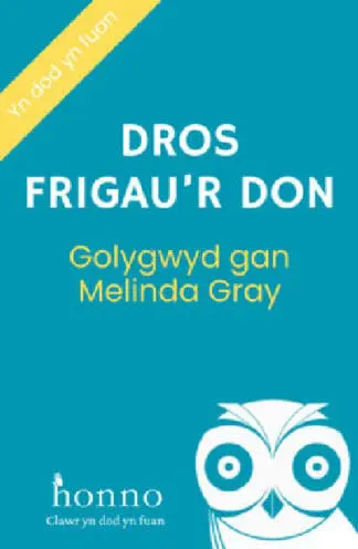 Dros Frigau’r Don – Cerddi Cymraesau’r bedwaredd ganrif ar bymtheg yn America