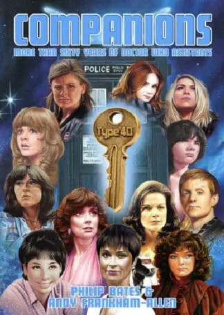Companions – More Than Sixty Years of Doctor Who Assistants