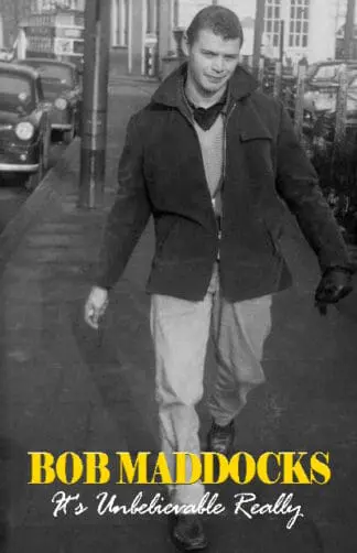 Bob Maddocks – It’s Unbelievable Really