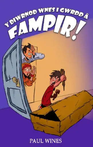 Y Diwrnod Wnes i Gwrdd â Fampir!