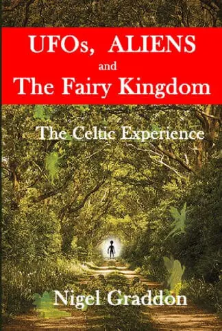 UFO’s, Aliens and the Fairy Kingdom