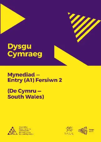 Dysgu Cymraeg: Mynediad (A1) – De Cymru/South Wales – Fersiwn 2