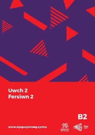 Dysgu Cymraeg: Uwch 2, Fersiwn 2 (B2)