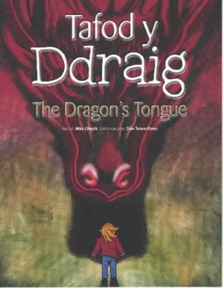 Tafod y Ddraig / The Dragon’s Tongue