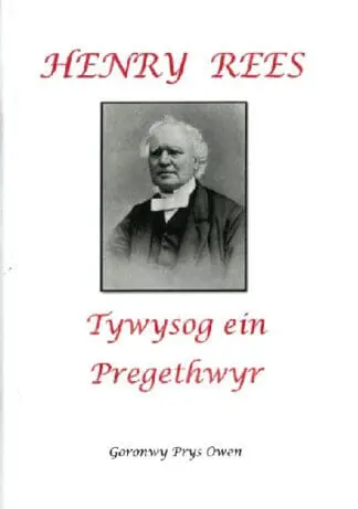 Henry Rees – Tywysog ein Pregethwyr