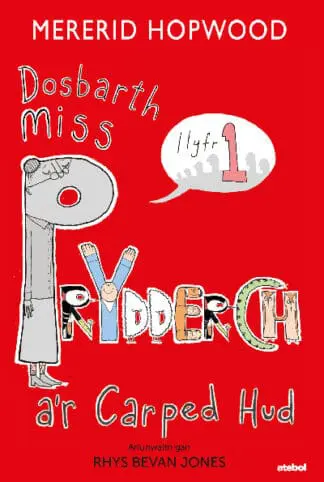 Cyfres Dosbarth Miss Prydderch: 1. Dosbarth Miss Prydderch a’r Carped Hud
