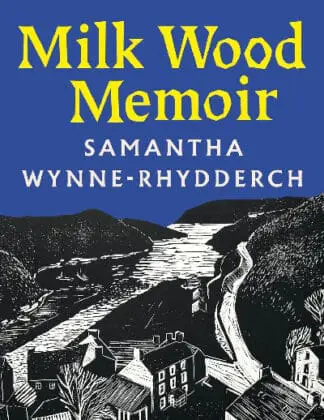 Milk Wood Memoir