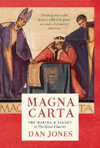 Magna Carta – The Making and Legacy of the Great Charter