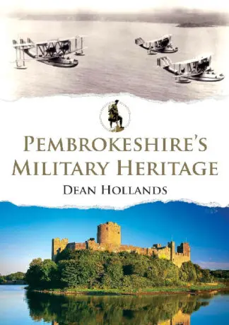 Pembrokeshire’s Military Heritage