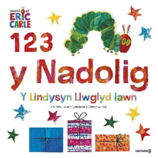 1,2,3, y Nadolig Y Lindysyn Llwyglyd Iawn / The Very Hungry Caterpillar’s Christmas 123