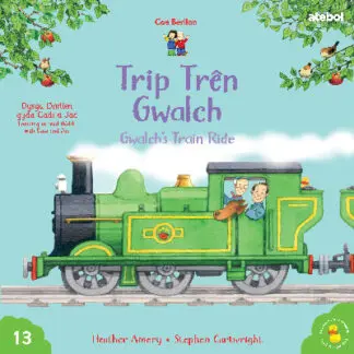 Cyfres Cae Berllan: Trip Trên Gwalch / Gwalch’s Train Ride