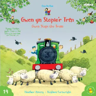 Cyfres Cae Berllan: Gwen yn Stopio’r Trên / Gwen Stops the Train