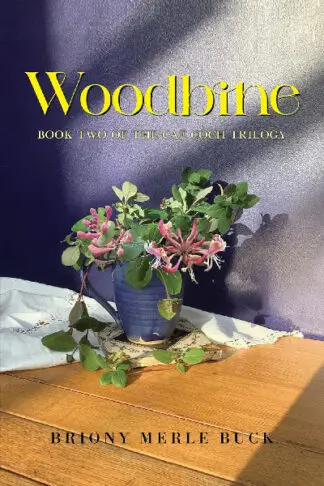 Woodbine – Book two of the Cae Coch Trilogy