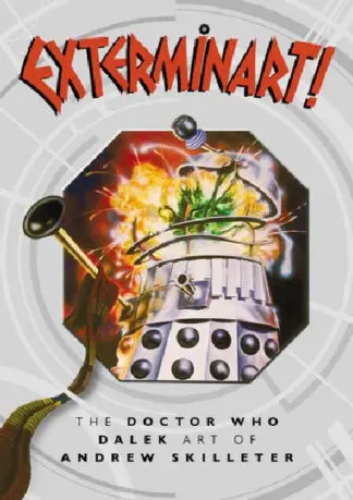 Exterminart! – The Doctor Who Art of Andrew Skilleter