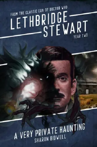 Lethbridge-Stewart: A Very Private Haunting