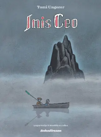Inis Ceo (Cnusach Tomi Ungerer / The Tomi Ungerer Irish Collection)