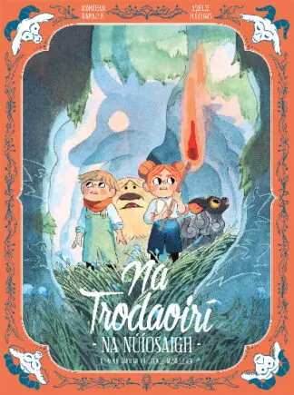 Na Trodaoirí: Na hÓgánaigh